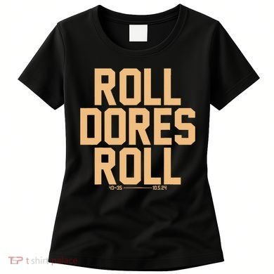 Roll Dores Roll Women's T-Shirt
