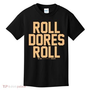 Roll Dores Roll Kids T-Shirt