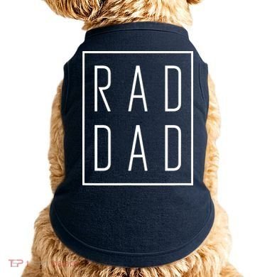 RAD DAD Doggie Tank