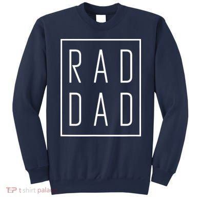 RAD DAD Sweatshirt