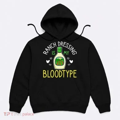 Ranch Dressing Salad Sauce Hoodie