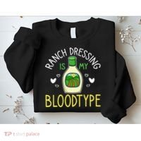 Ranch Dressing Salad Sauce Sweatshirt thumb 2