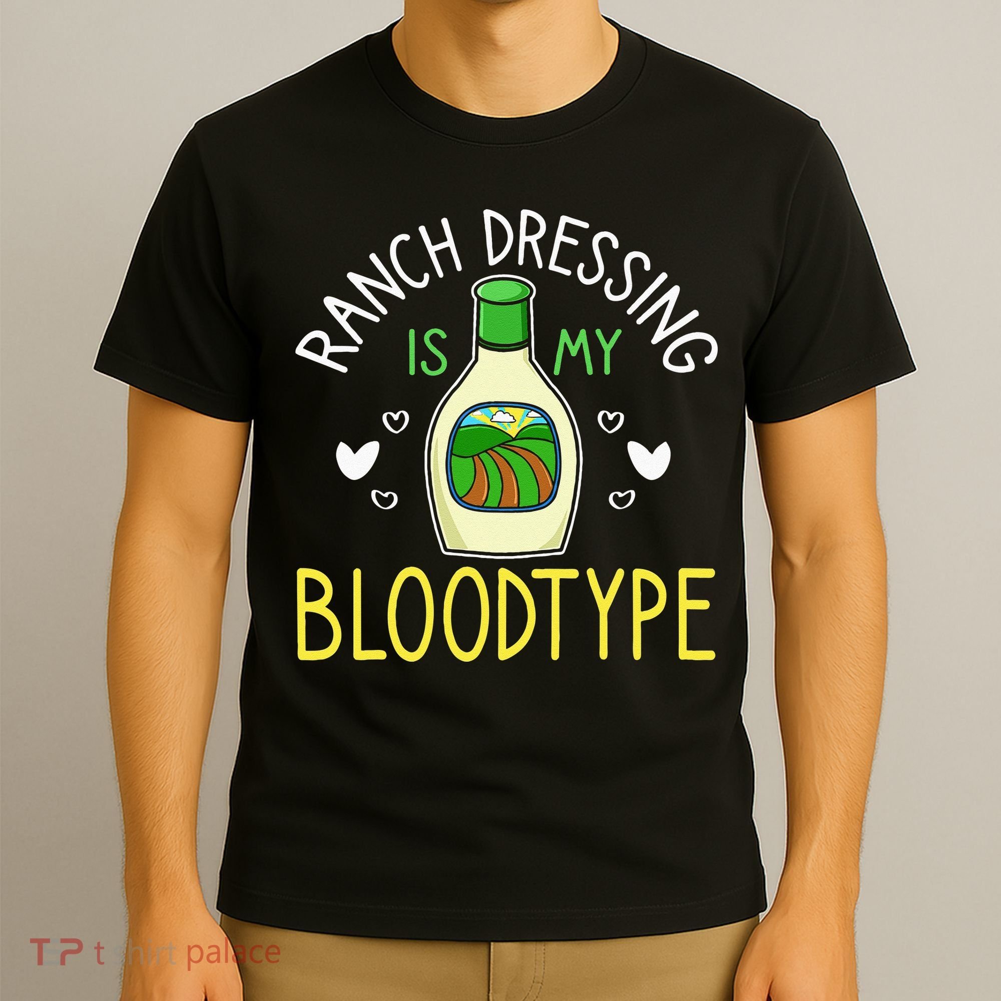 Ranch Dressing Salad Sauce T-Shirt