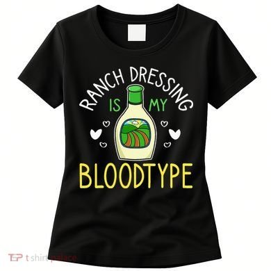 Ranch Dressing Salad Sauce Women's T-Shirt