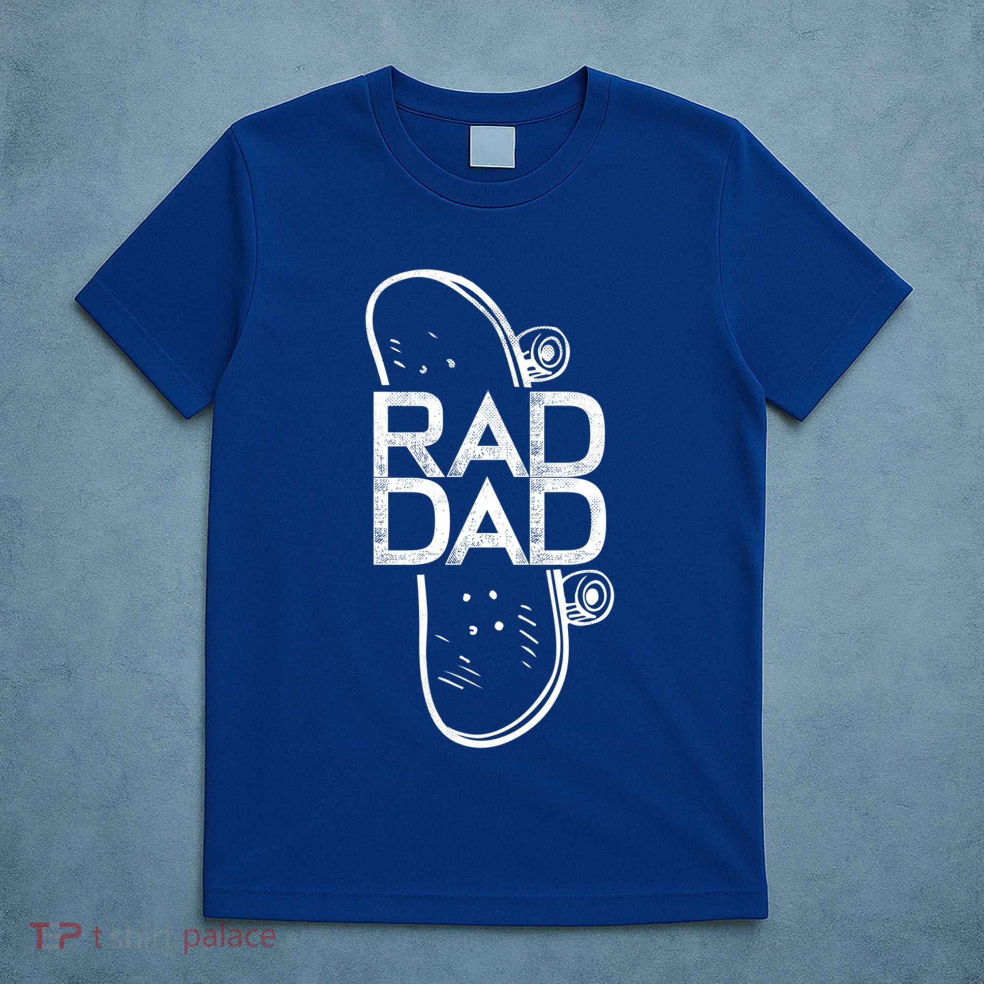 Rad Dad Skateboard Father Gift T-Shirt