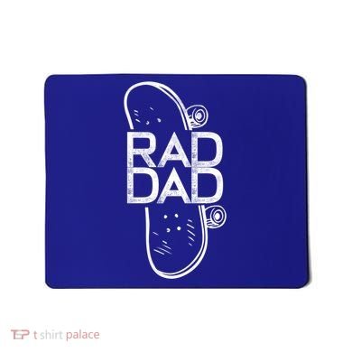 Rad Dad Skateboard Father Gift Mousepad