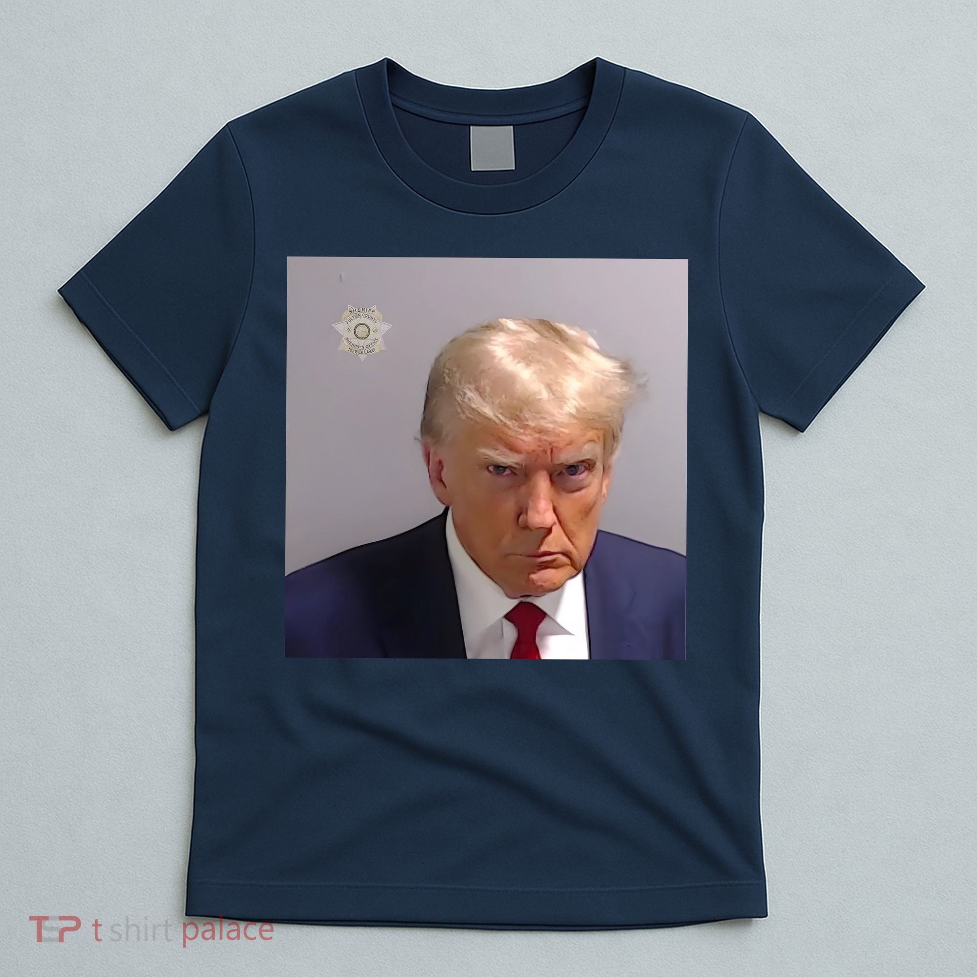Real Donald Trump Mugshot At Fulton County Sheriffs Office T-Shirt