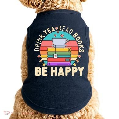 Retro Drink Tea Read Books Be Happy Doggie Tank