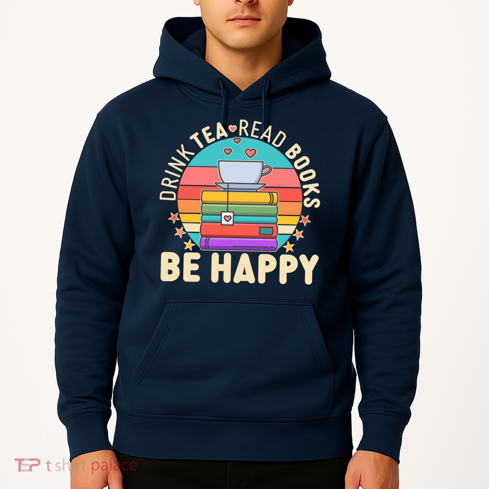 Retro Drink Tea Read Books Be Happy Hoodie