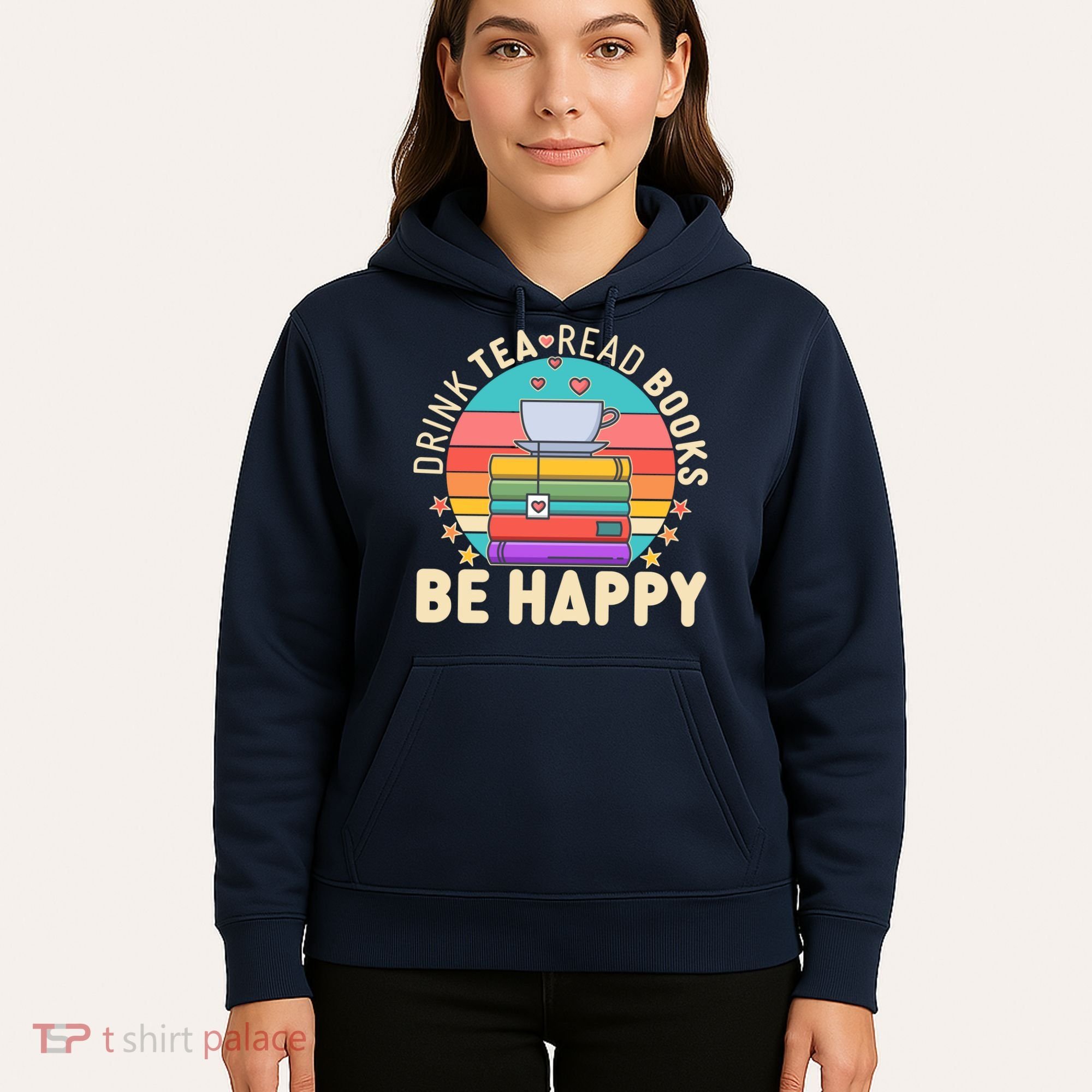 Retro Drink Tea Read Books Be Happy Hoodie