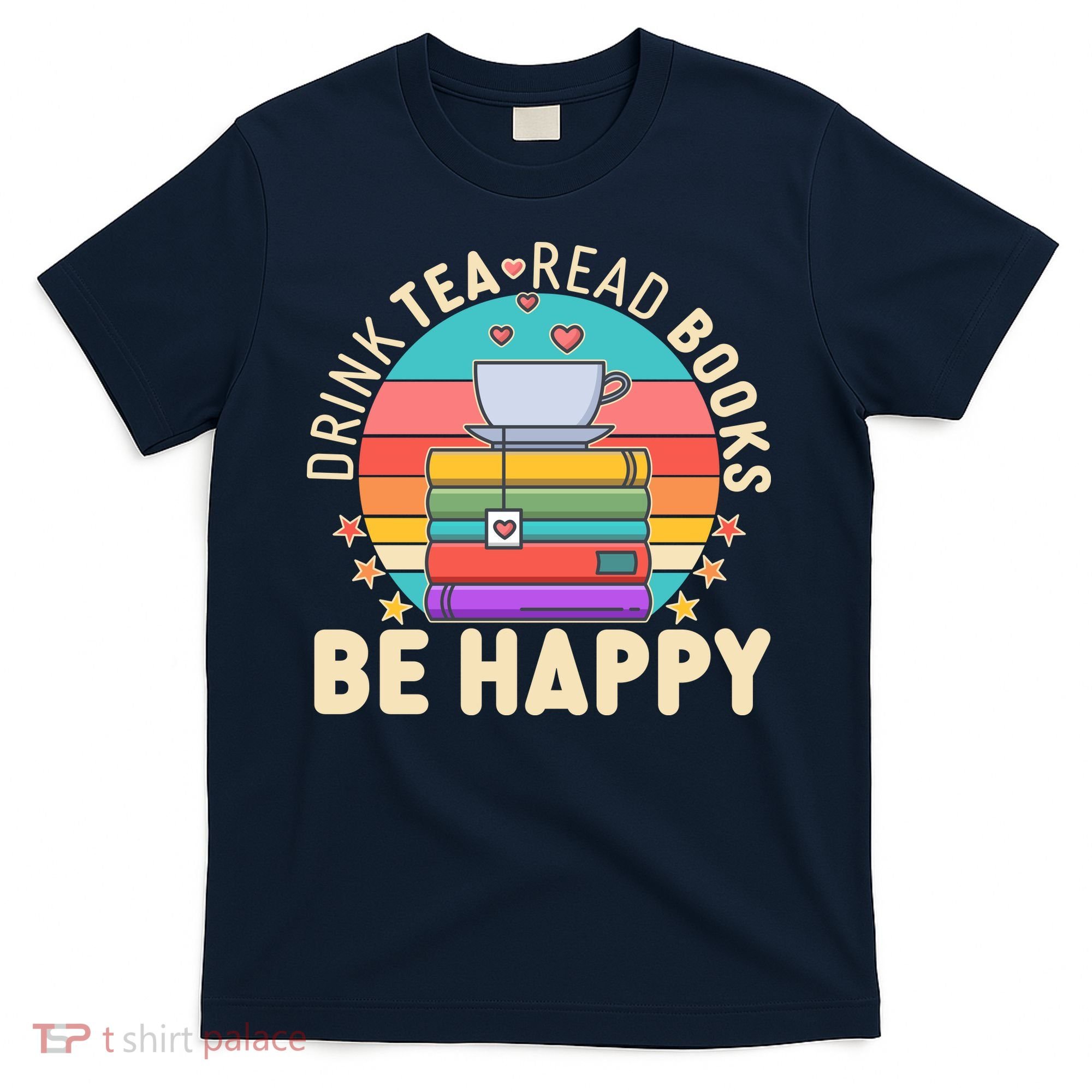 Retro Drink Tea Read Books Be Happy T-Shirt