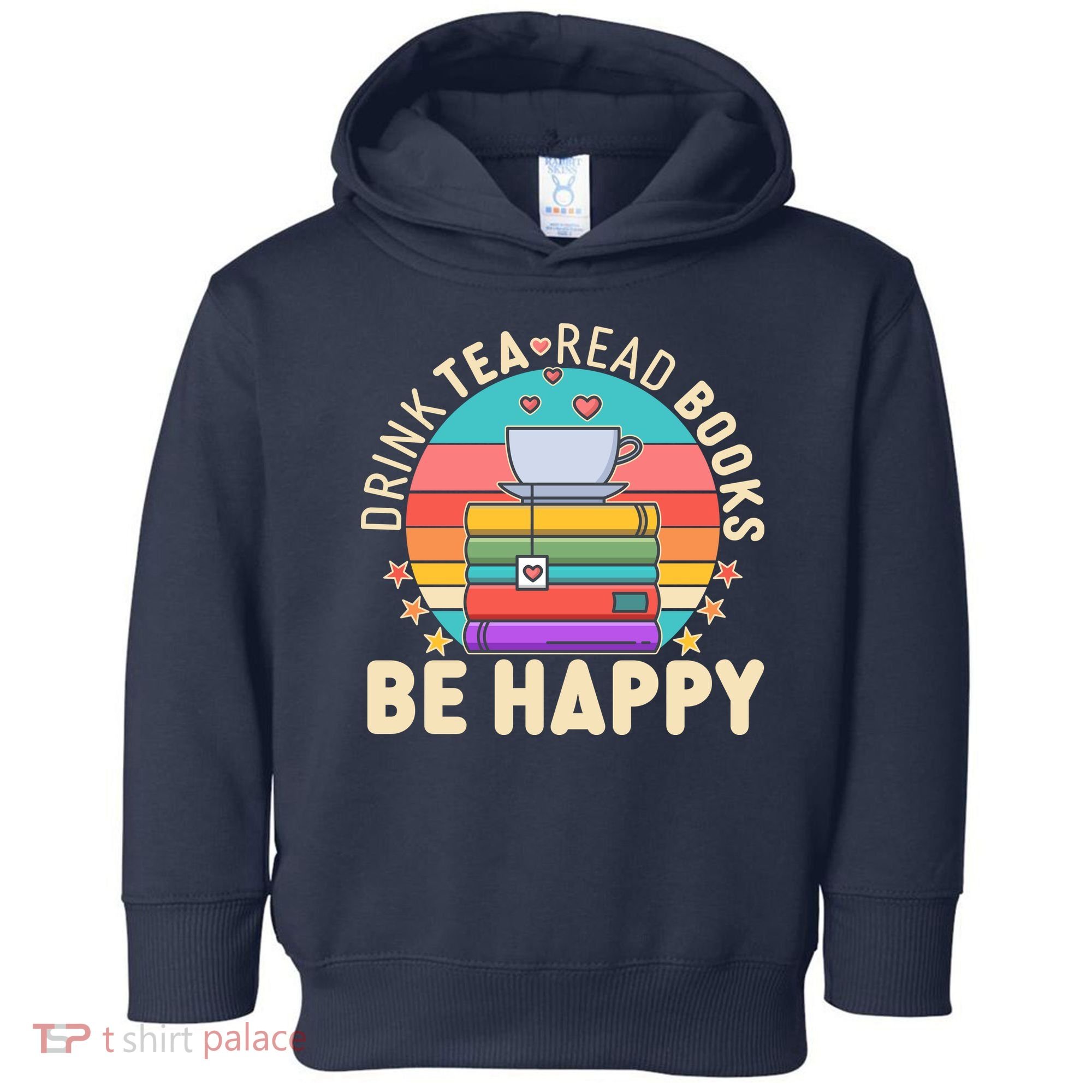 Retro Drink Tea Read Books Be Happy Toddler Hoodie