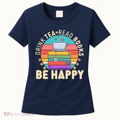 Retro Drink Tea Read Books Be Happy Women's T-Shirt