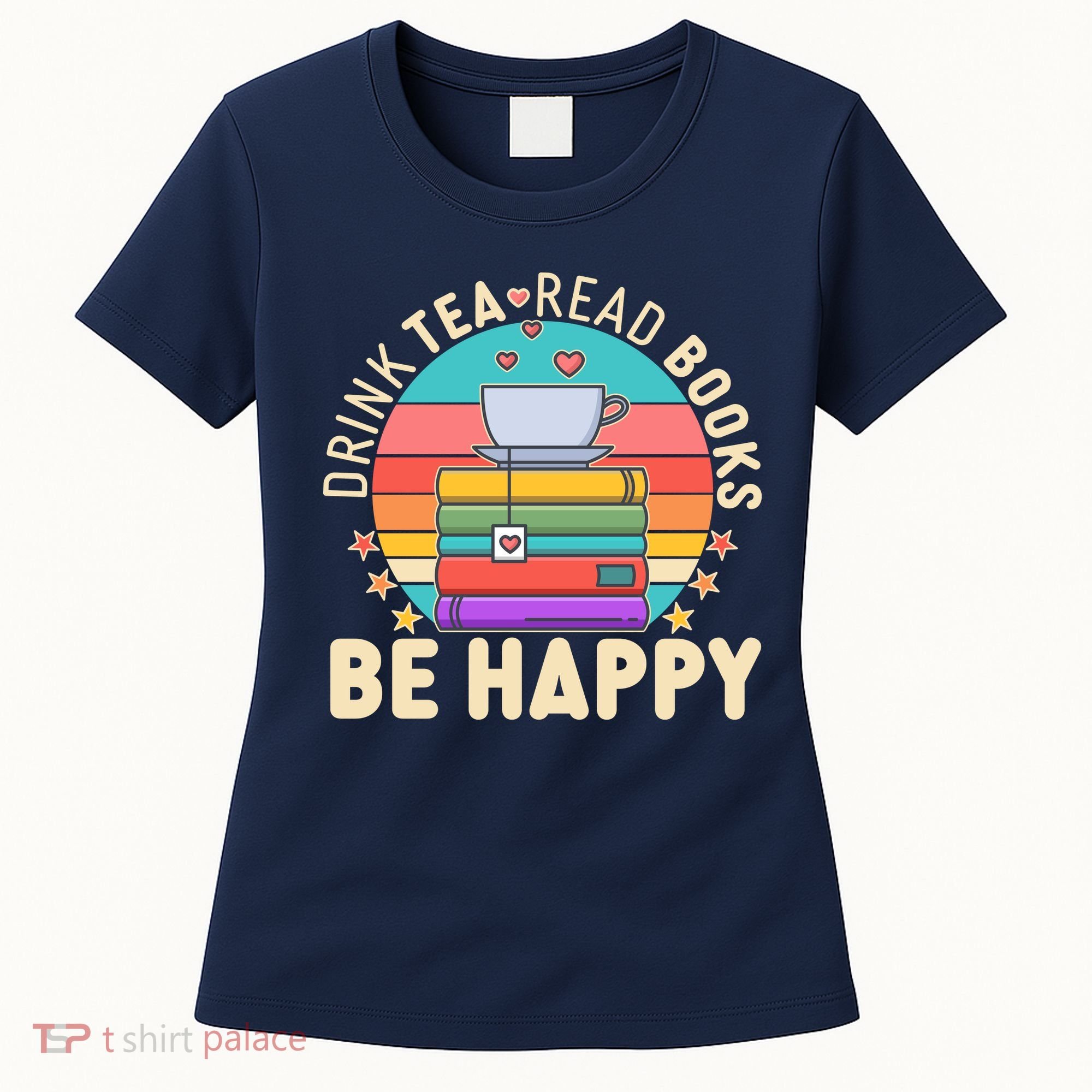 Retro Drink Tea Read Books Be Happy Women's T-Shirt