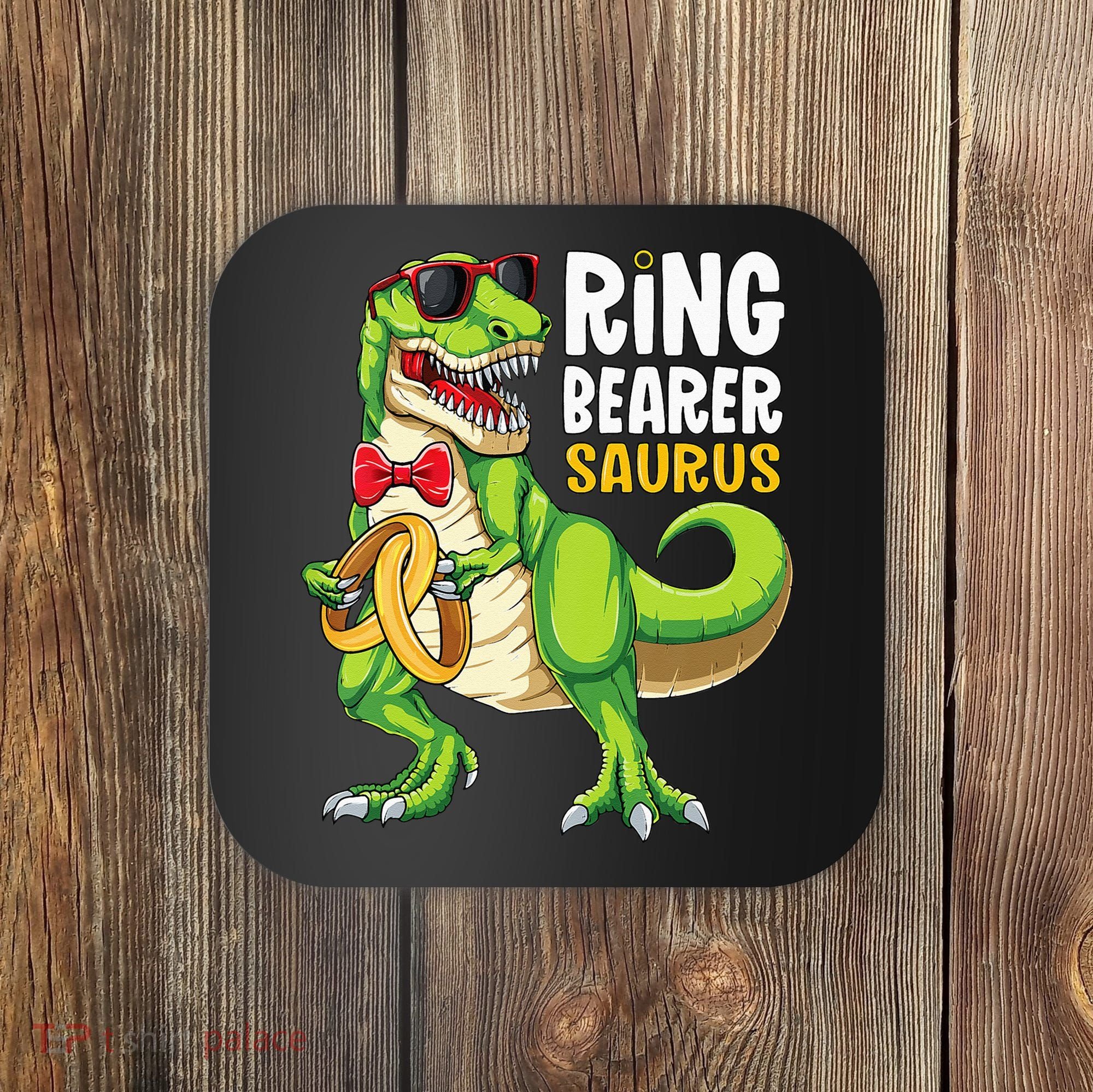 Ring Dude T Rex Wedding Party Ring Bearer Saurus Coaster