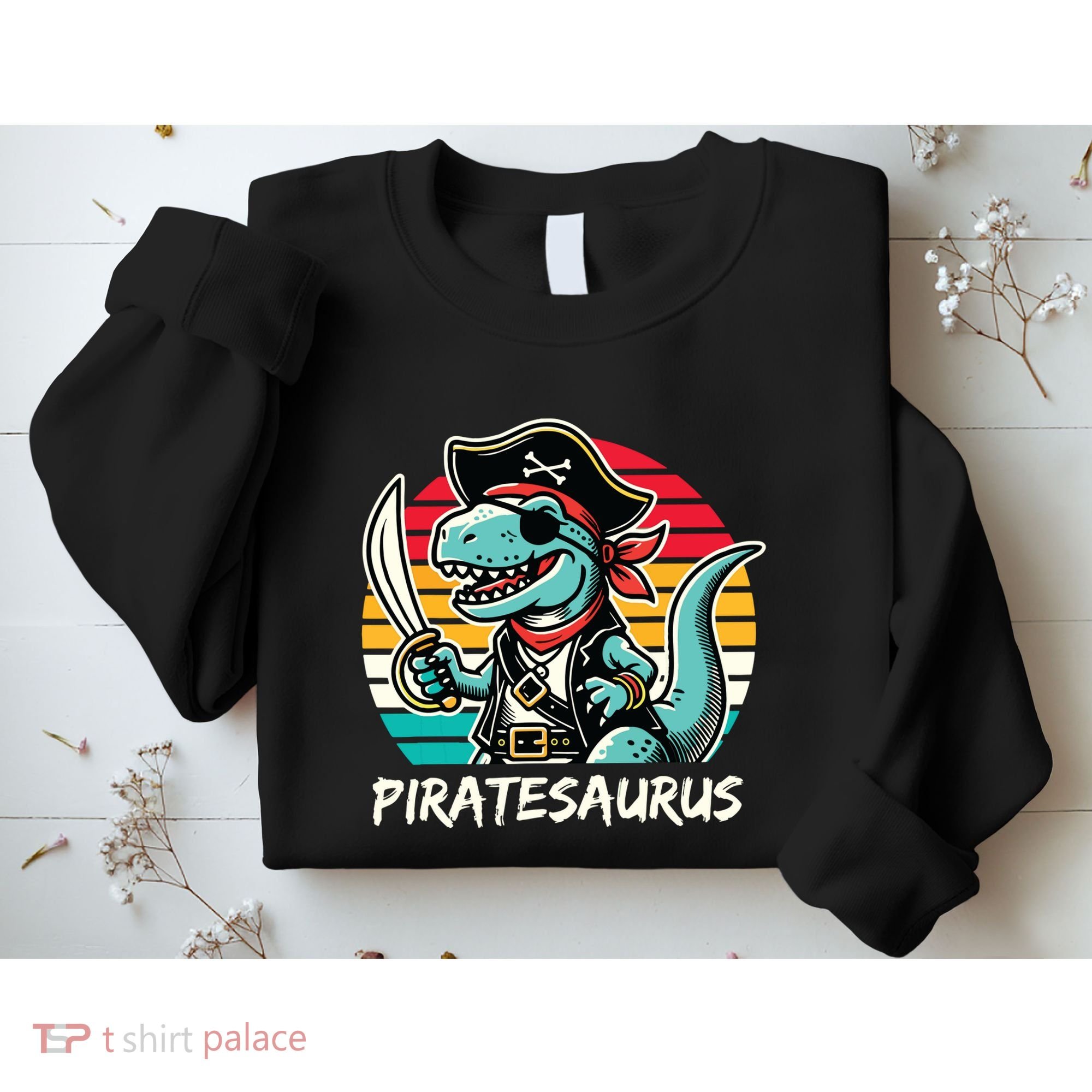 Retro Dinosaur T Rex Pirate Costume Piratesaurus Sweatshirt