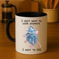 Remy DoesnT Want To Cook Anymore Coffee Mug thumb 4