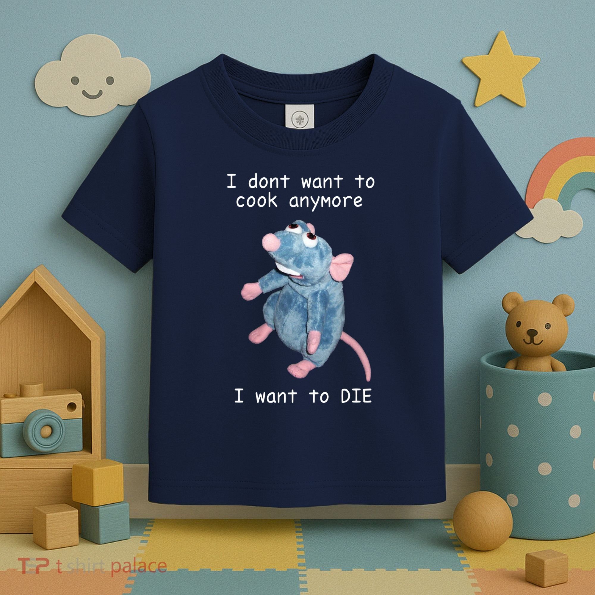 Remy DoesnT Want To Cook Anymore Toddler T-Shirt