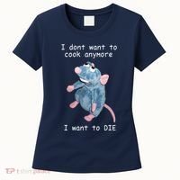 Remy DoesnT Want To Cook Anymore Women's T-Shirt thumb 0