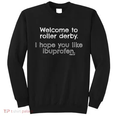 Roller Derby Welcome Sweatshirt