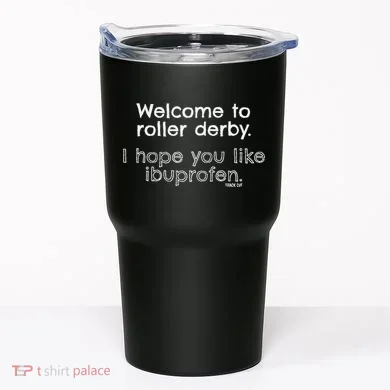 Roller Derby Welcome Tumbler