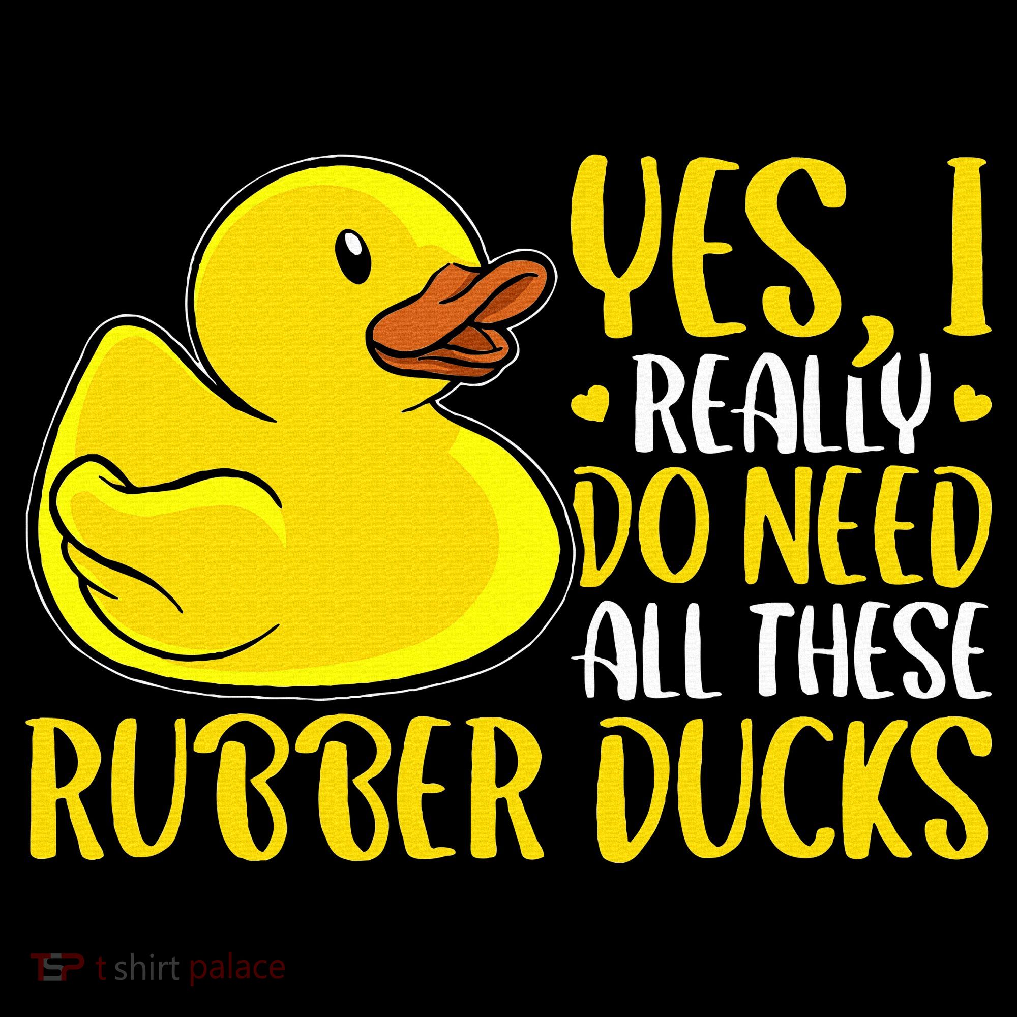 Rubber Duck Yes I Really Do Need All These Rubber Ducks Coffee Mug