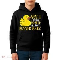 Rubber Duck Yes I Really Do Need All These Rubber Ducks Kids Hoodie thumb 4