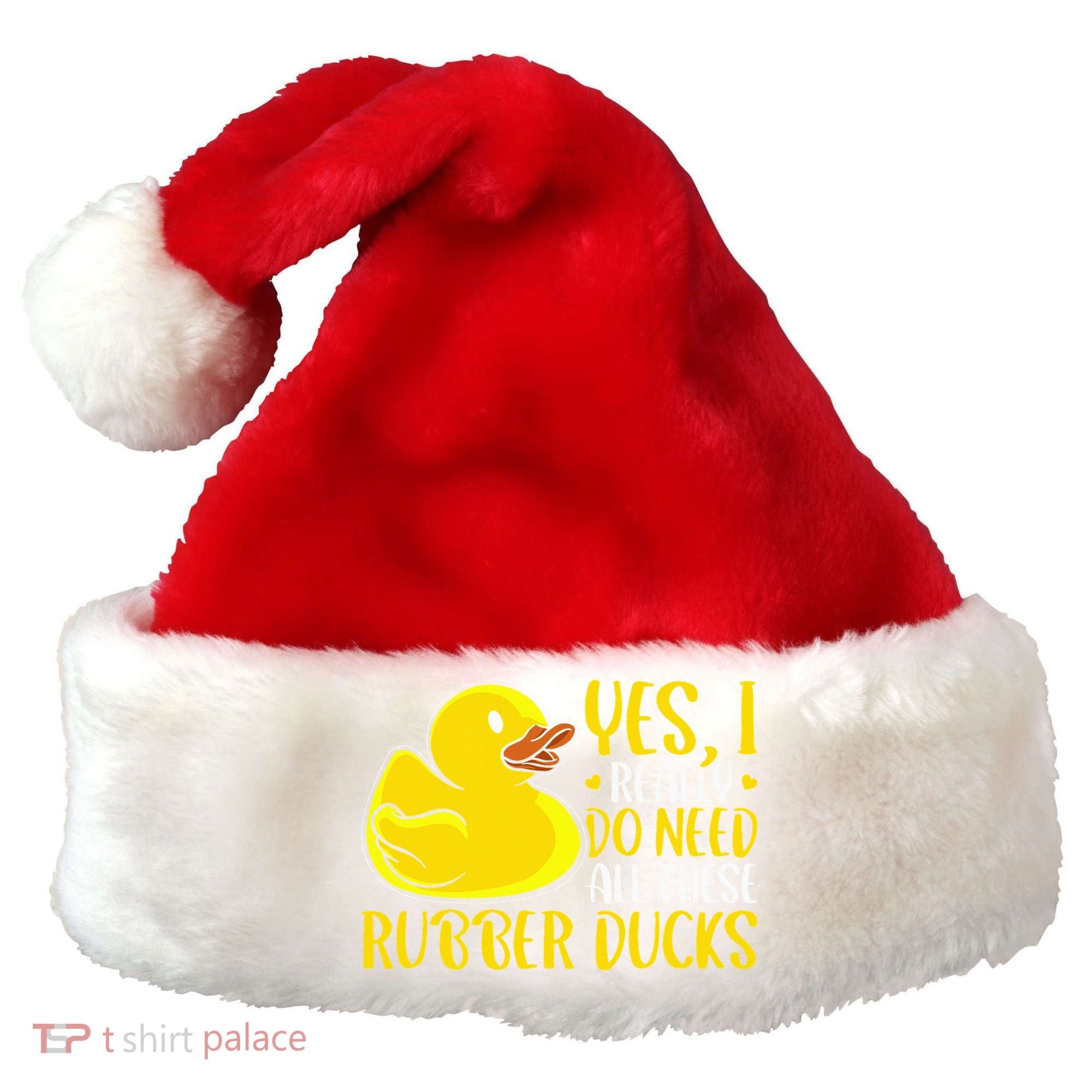 Rubber Duck Yes I Really Do Need All These Rubber Ducks Santa Hat