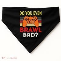 Retro Do You Even Brawl Bro Funny All Star Brawl Star USA-Made Doggie Bandana thumb 0