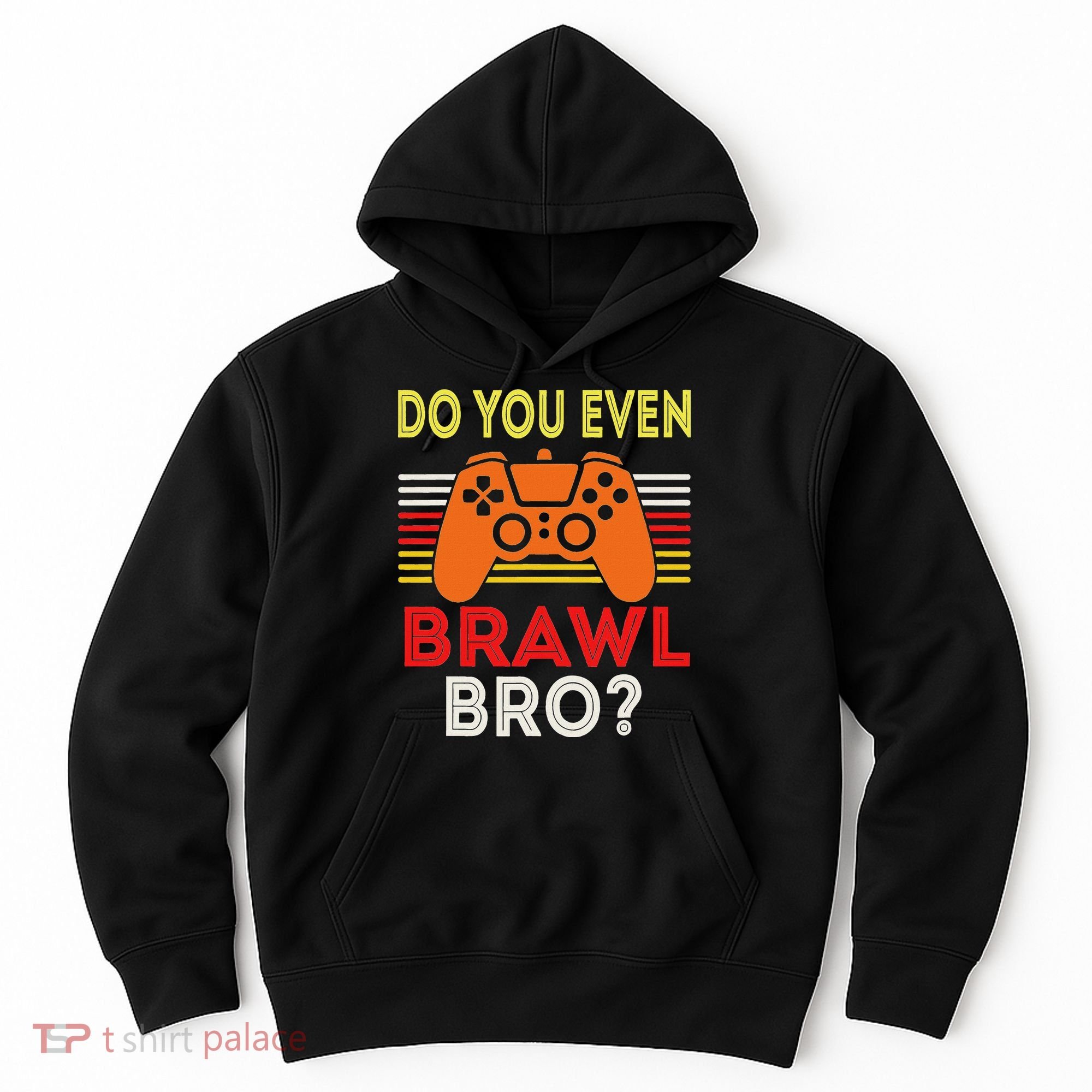 Retro Do You Even Brawl Bro Funny All Star Brawl Star Hoodie