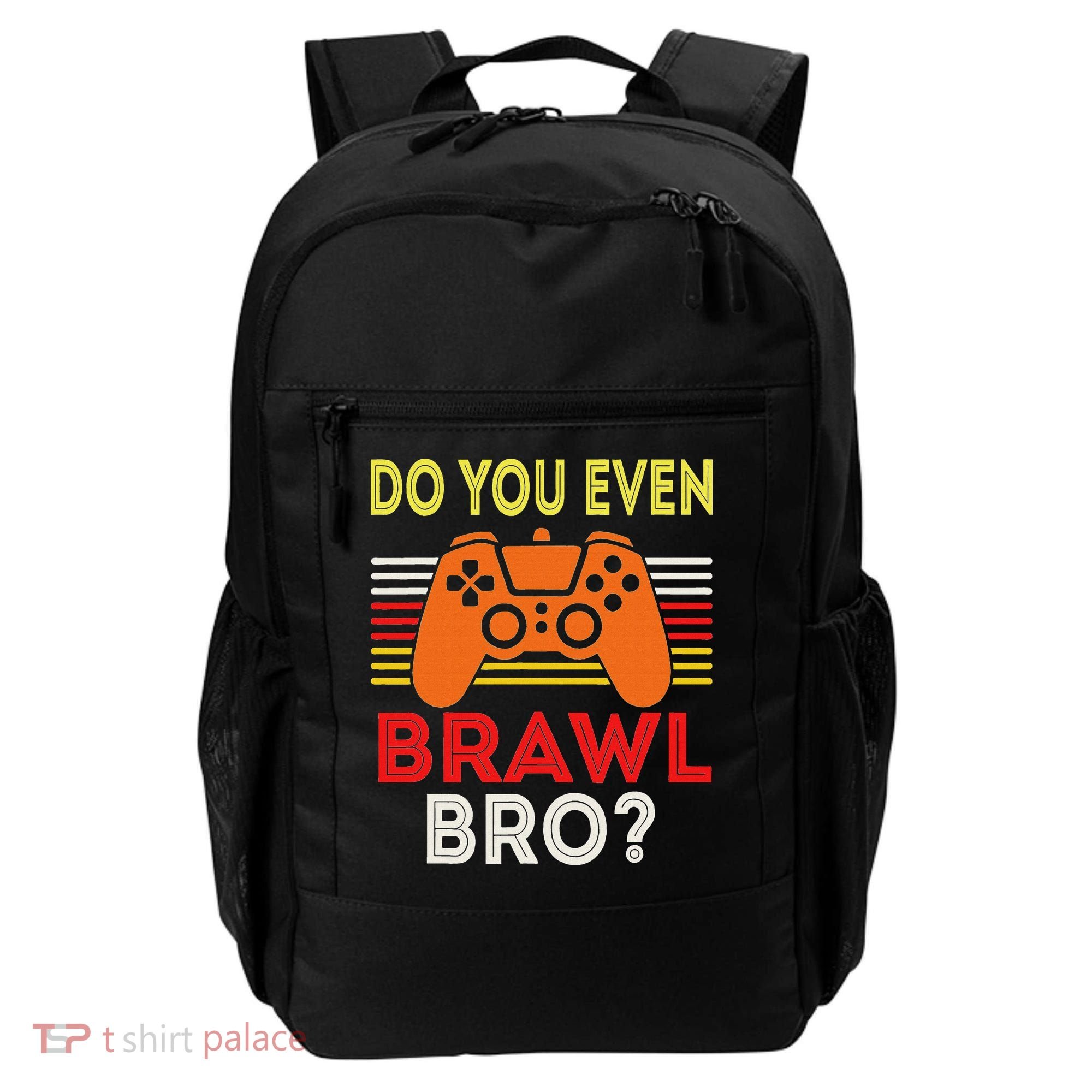 Retro Do You Even Brawl Bro Funny All Star Brawl Star Backpack