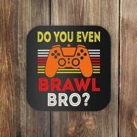 Retro Do You Even Brawl Bro Funny All Star Brawl Star Coaster thumb 0