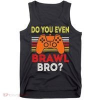 Retro Do You Even Brawl Bro Funny All Star Brawl Star Tank Top thumb 0