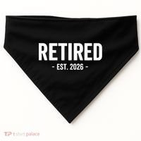 Retired Est 2026 Retirement Gift USA-Made Doggie Bandana thumb 0