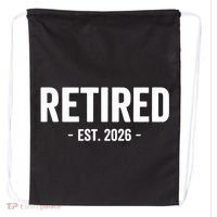 Retired Est 2026 Retirement Gift Drawstring Bag thumb 0