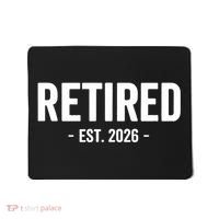 Retired Est 2026 Retirement Gift Mousepad thumb 0