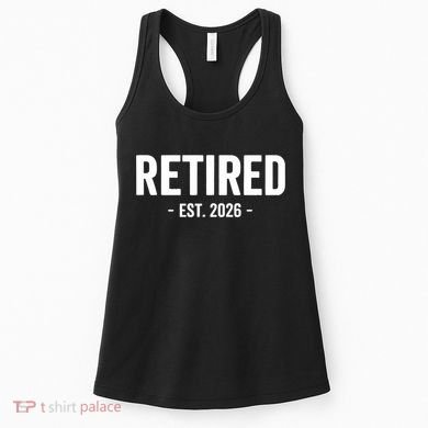 Retired Est 2026 Retirement Gift Women's Tank Top