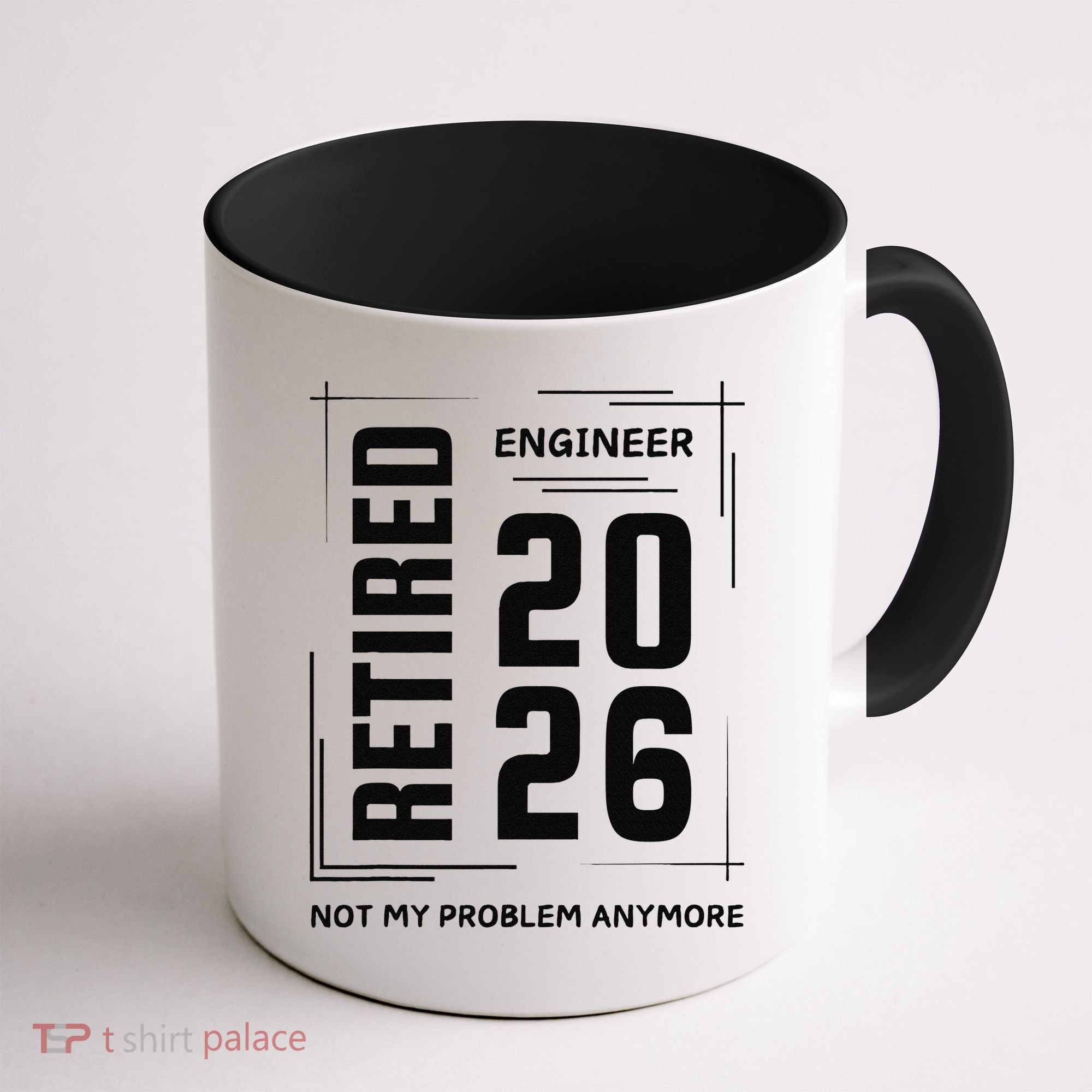 Retired Engineer 2026 Not My Problem Anymore Coffee Mug