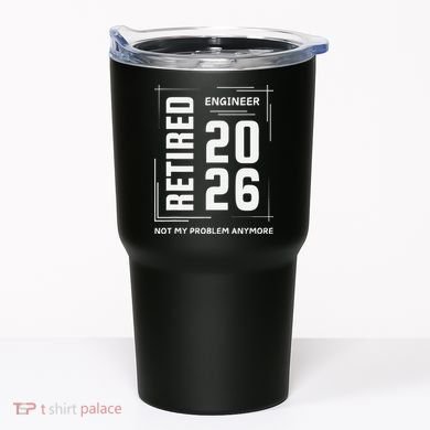 Retired Engineer 2026 Not My Problem Anymore Tumbler