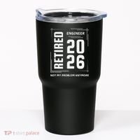 Retired Engineer 2026 Not My Problem Anymore Tumbler thumb 0