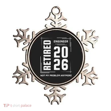 Retired Engineer 2026 Not My Problem Anymore Ornament