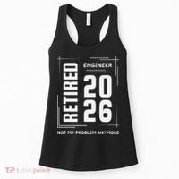Retired Engineer 2026 Not My Problem Anymore Women's Tank Top thumb 0
