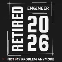 Retired Engineer 2026 Not My Problem Anymore Tank Top thumb 6