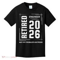 Retired Engineer 2026 Not My Problem Anymore Kids T-Shirt thumb 0