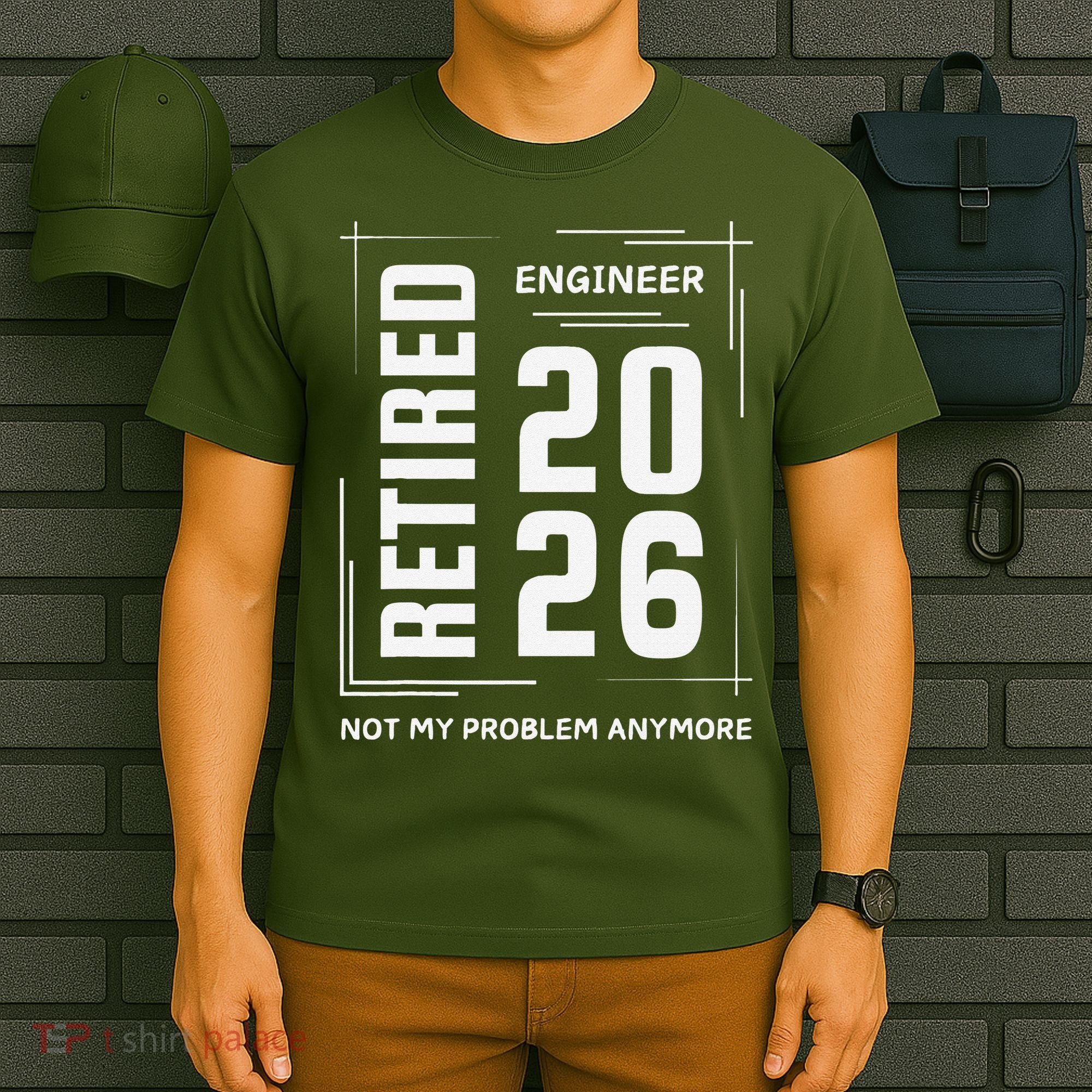 Retired Engineer 2026 Not My Problem Anymore T-Shirt