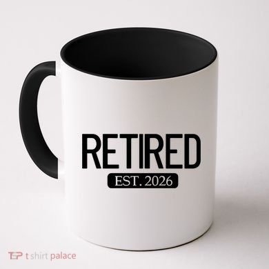 Retired Est. 2026 Work Retirement Gift Coffee Mug