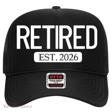 Retired Est. 2026 Work Retirement Gift Hat