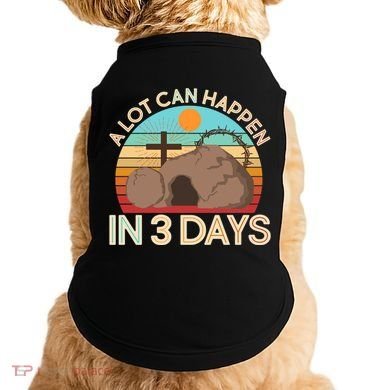 Retro Easter A Lot Can Happen In 3 Days Doggie Tank