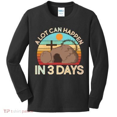 Retro Easter A Lot Can Happen In 3 Days Kids Long Sleeve Shirt
