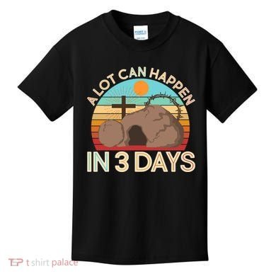 Retro Easter A Lot Can Happen In 3 Days Kids T-Shirt